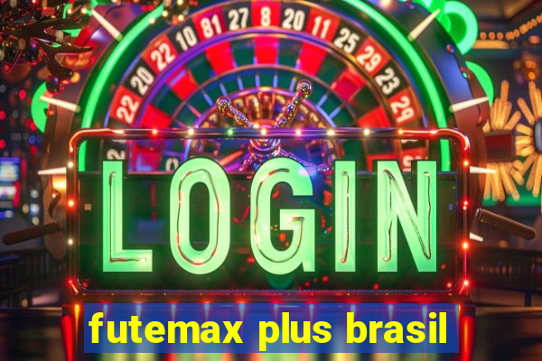 futemax plus brasil